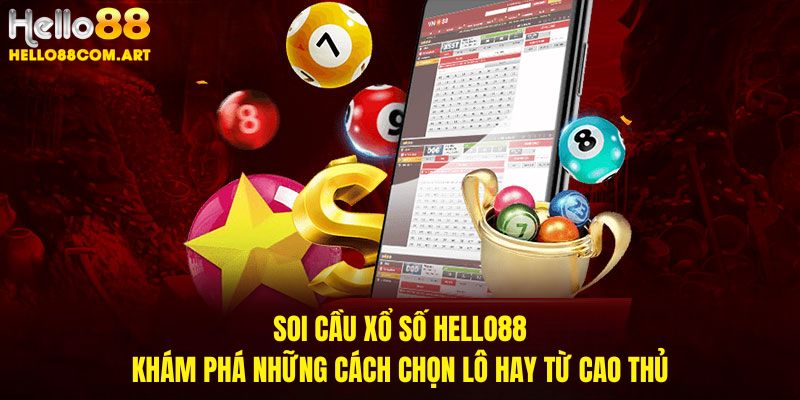 Soi cầu xổ số Hello88